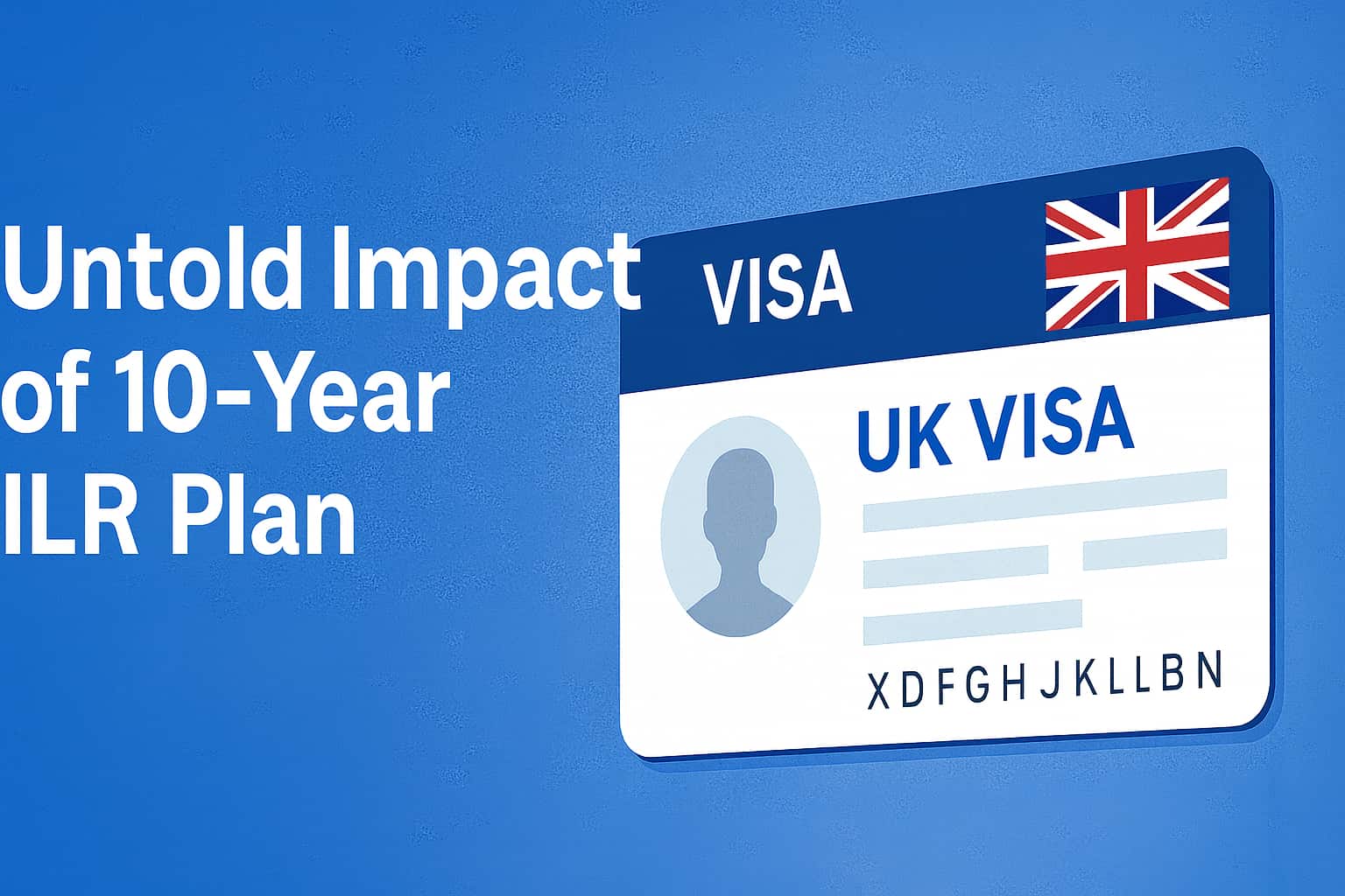 What Everyone Missed About the UK’s New 10-Year Settlement Plan: Hidden Rules, Quiet Changes & Deep Impacts on Migrants